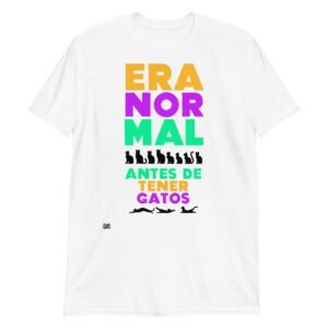 Camiseta Era normal antes de tener gatos blanco