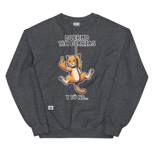 Sudadera divertida de gatos. DUERMO 16H DIARIAS Y TÚ NO. Sudaderas originales para amantes de los gatos. Color gris oscuro