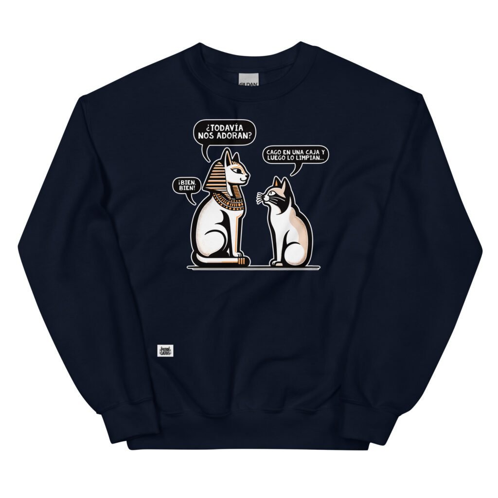Sudadera divertida de gatos. GATO EGÍPCIO Y GATO ACTUAL. Los gatos dominan el mundo desde tiempos antiguos y se comunican entre ellos. Color azul marino