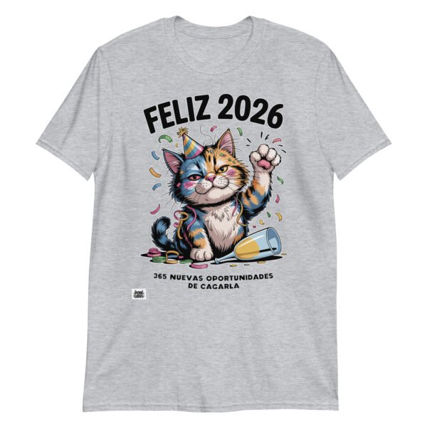 Camiseta FELIZ 2026 - 365 Nuevas oportunidades de cagarla