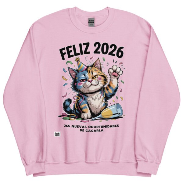 Sudadera FELIZ 2026 - 365 Nuevas oportunidades de cagarla