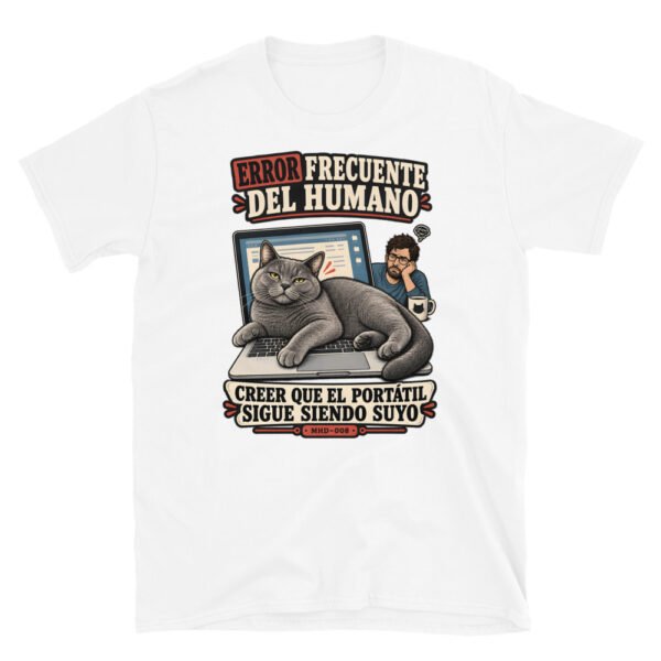 Camiseta de gatos «El portátil ya no es tuyo» — diseño MHD-008 de la serie Manual del Humano Doméstico en color Blanco
