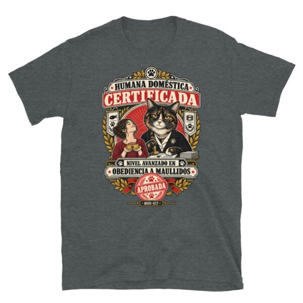 Camiseta de gatos «Humana doméstica certificada» — diseño MHD-017 de la serie Manual del Humano Doméstico en color Oscuro jaspeado