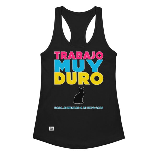 Camiseta de gatos para mujer TRABAJO MUY DURO PARA ALIMENTAR A MI PUTO GATO en color negro, vista plana