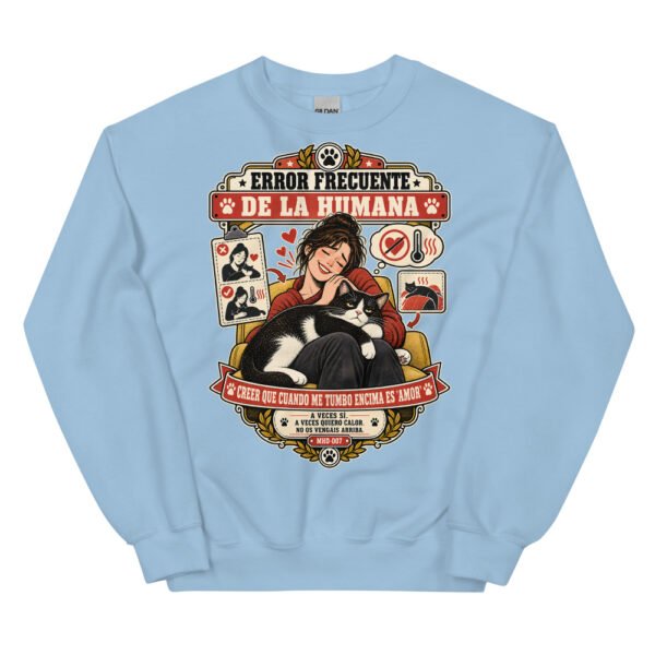 Sudadera de gatos «Calor no es amor» — diseño MHD-007 de la serie Manual del Humano Doméstico en color Azul claro