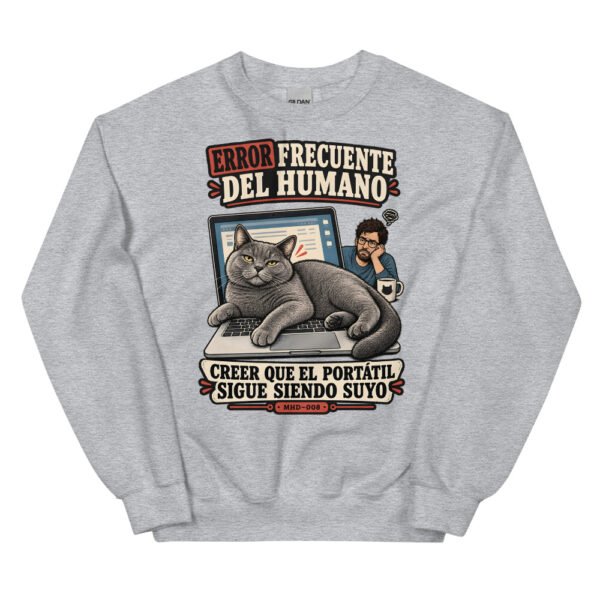 Sudadera de gatos «El portátil ya no es tuyo» — diseño MHD-008 de la serie Manual del Humano Doméstico en color Gris deportivo
