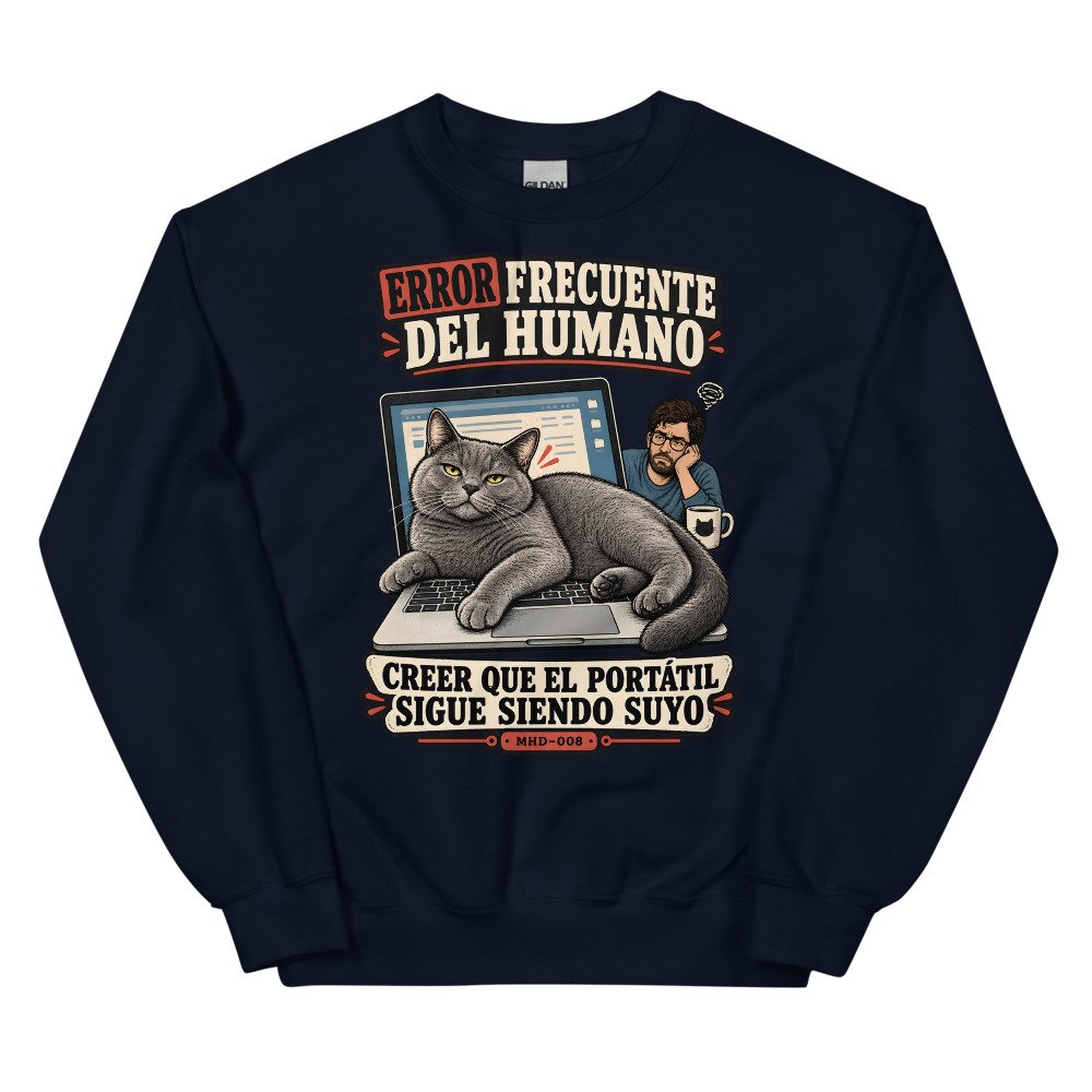 Sudadera de gatos «El portátil ya no es tuyo» — diseño MHD-008 de la serie Manual del Humano Doméstico en color Marino