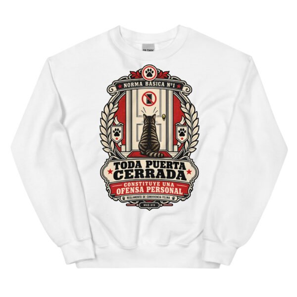 Sudadera de gatos «Toda puerta cerrada es una ofensa» — diseño MHD-019 de la serie Manual del Humano Doméstico en color Blanco